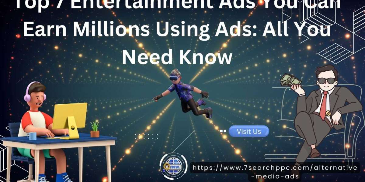 Top 7 Entertainment Ads You Can Earn Millions Using Ads: All You Need Know