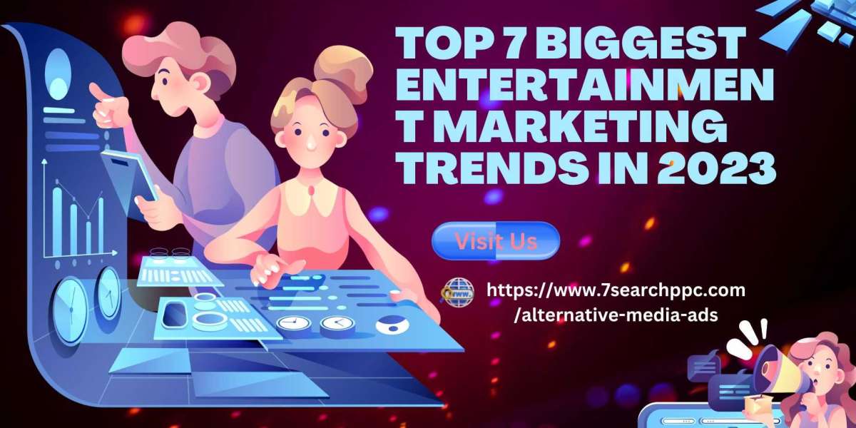 Top 7 Biggest Entertainment Marketing Trends In 2023