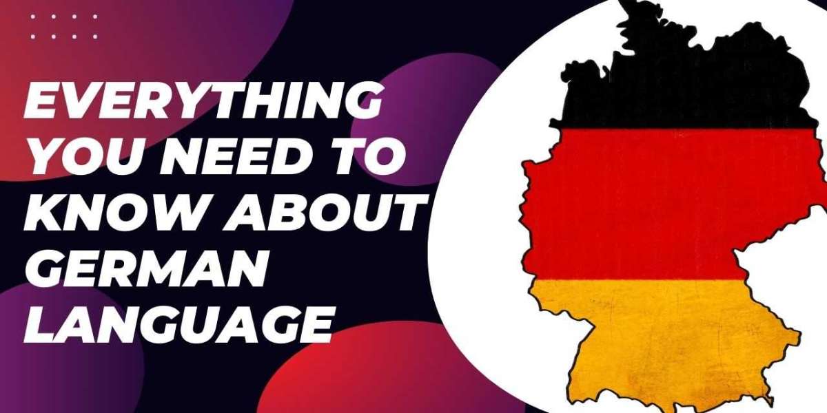 Everything You Need to Know About German Language