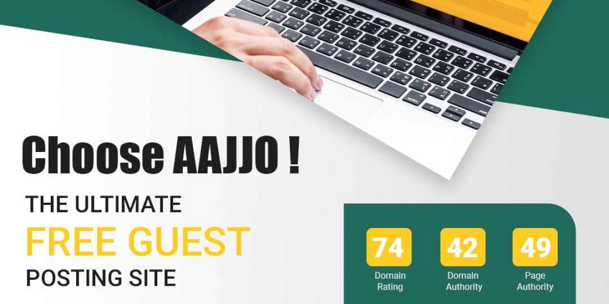The Benefits of Guest Blogging on AAJJO's Free Guest Posting Platform