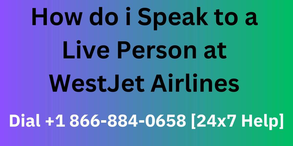 How do i talk to someone at Westjet? Dial +1 866-884-0658 [24x7 Help]