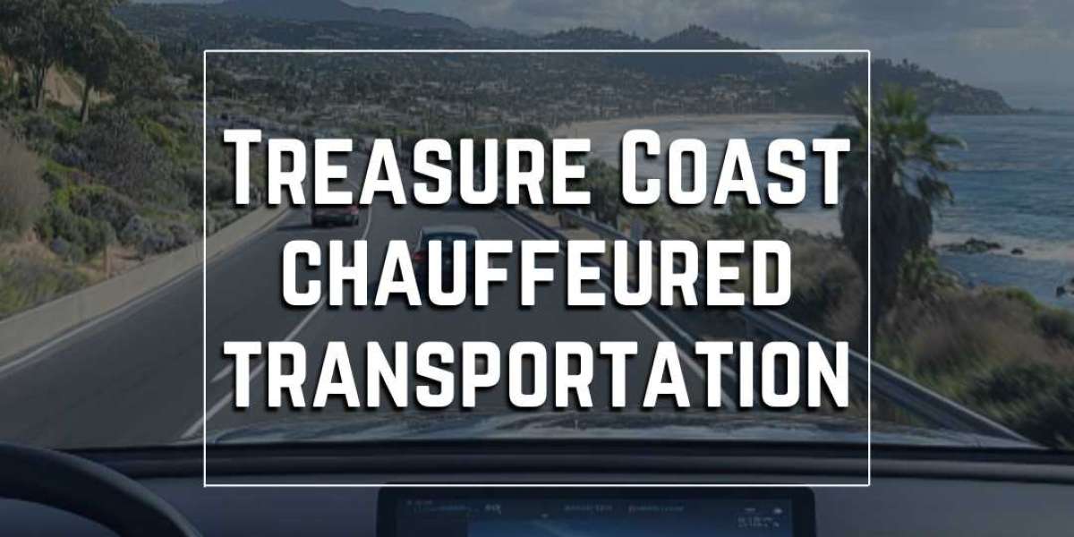 The Premier Guide to Treasure Coast Chauffeured Transportation and West Palm Beach Airport Transportation